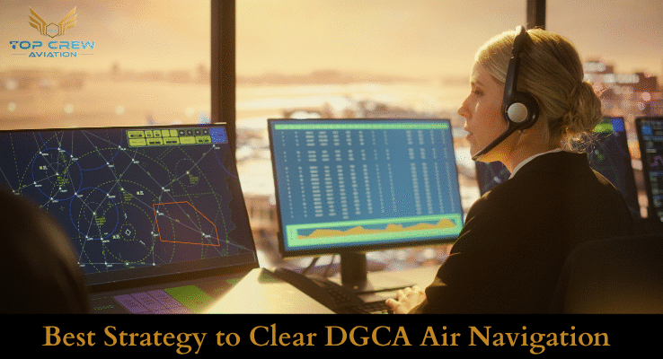 Best Strategy to Clear DGCA Air Navigation
