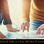 How Long Does It Take to Clear All DGCA Ground Papers