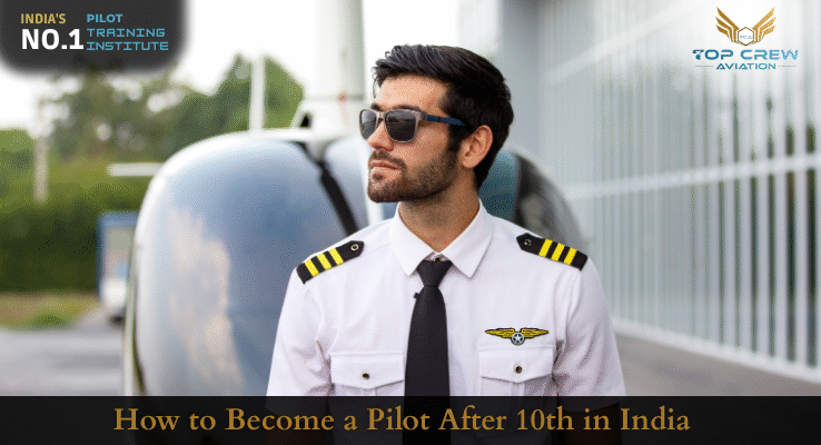 How to Become a Pilot After 10th in India