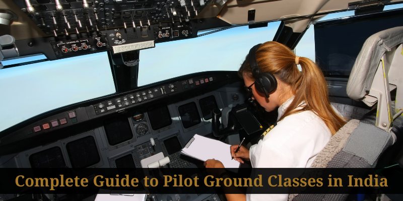 Pilot Ground Classes in India