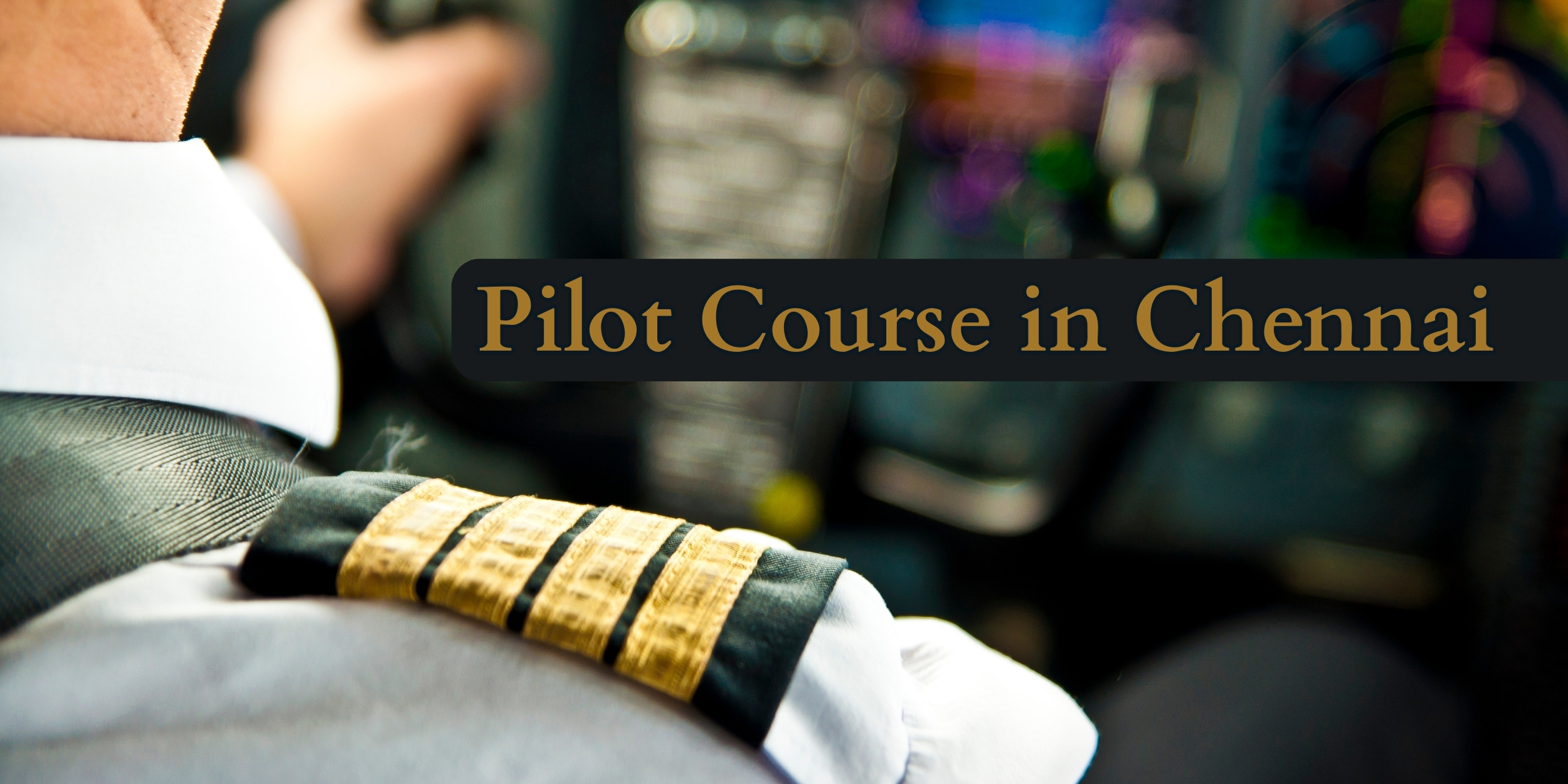 Pilot Course in Chennai