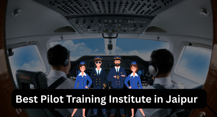 best pilot training institute in jaipur